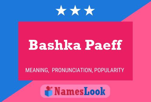 Bashka Paeff Namensposter