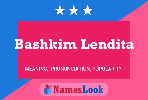 Bashkim Lendita Namensposter