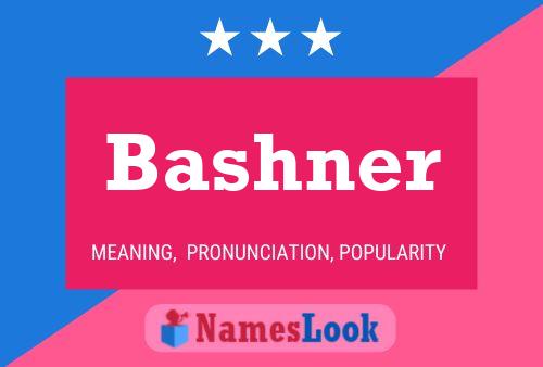 Bashner Namensposter