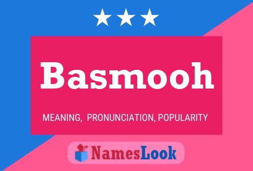 Basmooh Namensposter