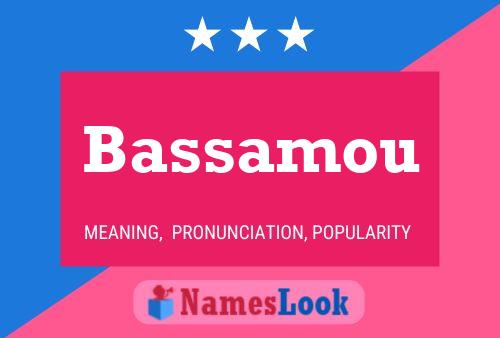 Bassamou Namensposter