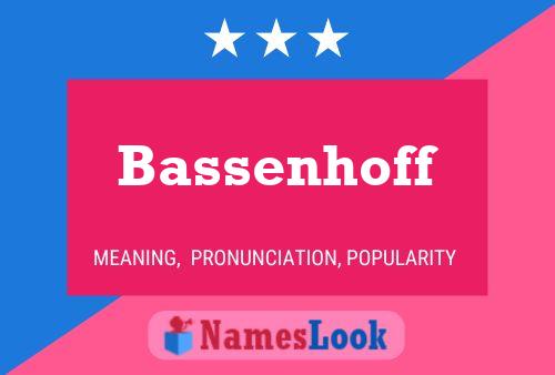 Bassenhoff Namensposter