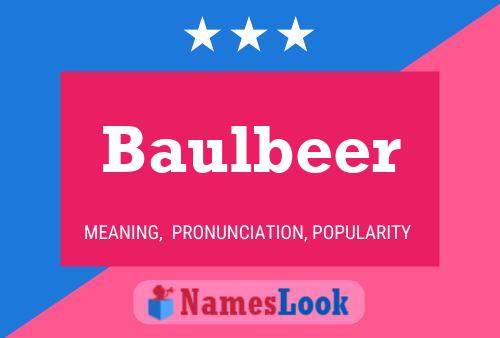 Baulbeer Namensposter