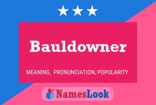 Bauldowner Namensposter