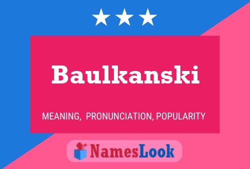 Baulkanski Namensposter