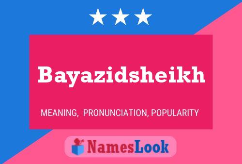 Bayazidsheikh Namensposter