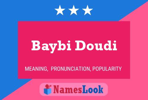 Baybi Doudi Namensposter