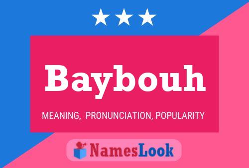 Baybouh Namensposter