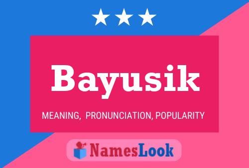 Bayusik Namensposter