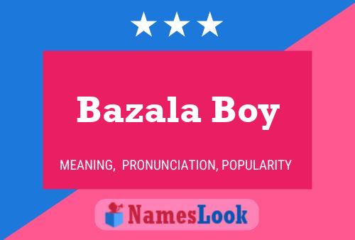 Bazala Boy Namensposter