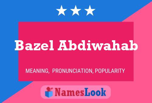 Bazel Abdiwahab Namensposter