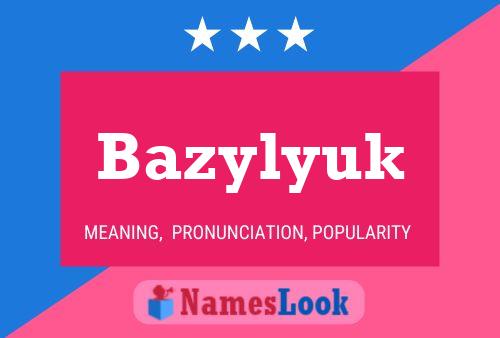 Bazylyuk Namensposter