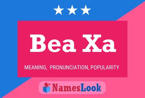 Bea Xa Namensposter