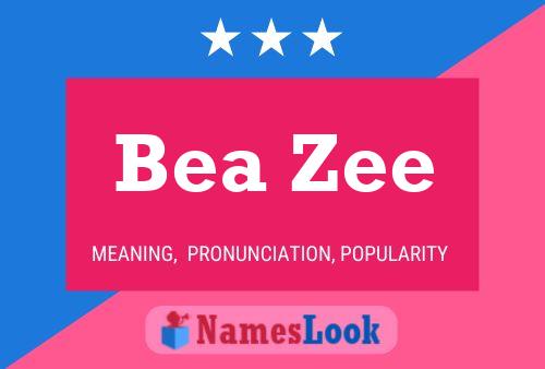 Bea Zee Namensposter