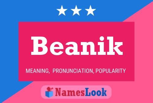 Beanik Namensposter