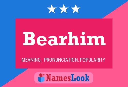 Bearhim Namensposter