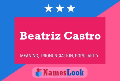 Beatriz Castro Namensposter