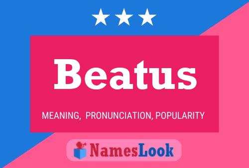 Beatus Namensposter