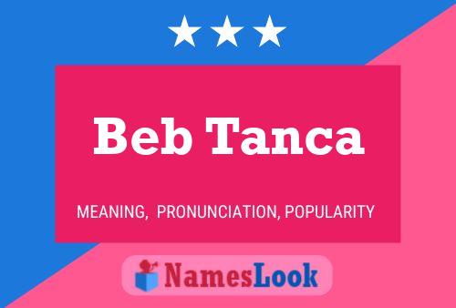 Beb Tanca Namensposter