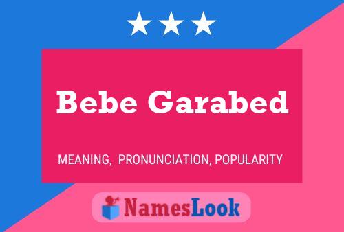 Bebe Garabed Namensposter