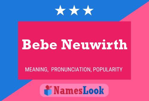 Bebe Neuwirth Namensposter