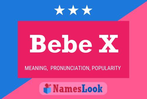 Bebe X Namensposter