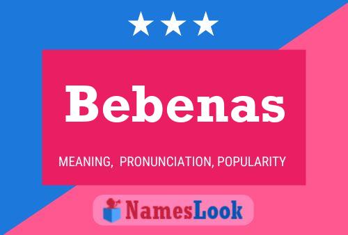 Bebenas Namensposter