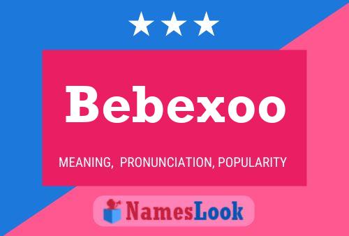 Bebexoo Namensposter