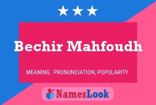 Bechir Mahfoudh Namensposter