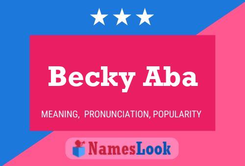 Becky Aba Namensposter