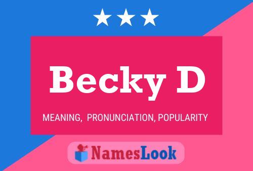 Becky D Namensposter