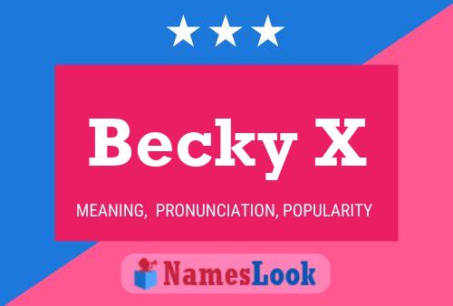 Becky X Namensposter