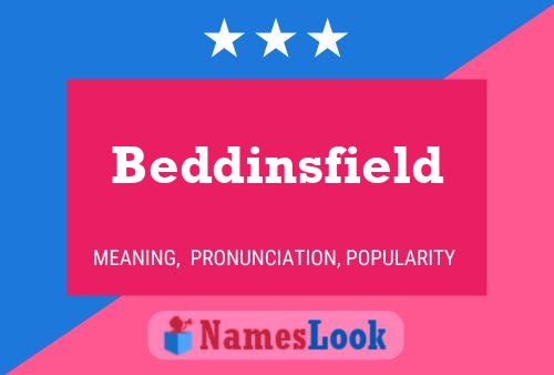 Beddinsfield Namensposter