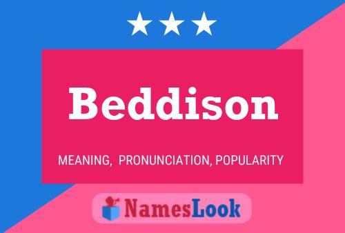 Beddison Namensposter