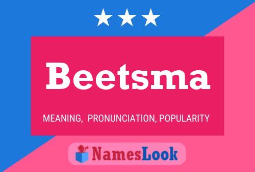 Beetsma Namensposter