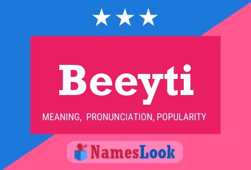 Beeyti Namensposter