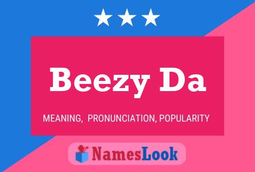 Beezy Da Namensposter