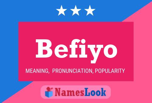 Befiyo Namensposter