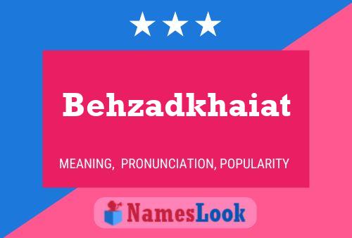 Behzadkhaiat Namensposter