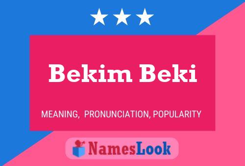 Bekim Beki Namensposter