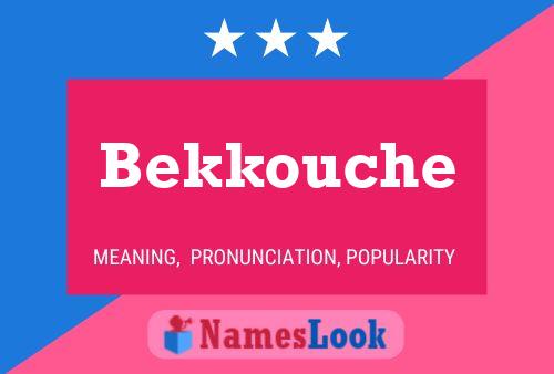 Bekkouche Namensposter