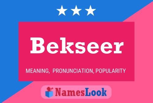 Bekseer Namensposter