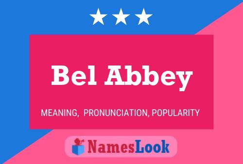 Bel Abbey Namensposter