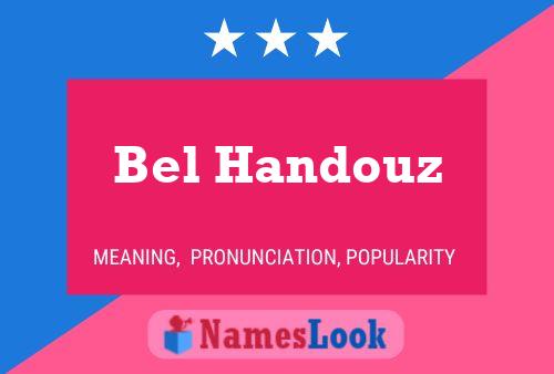 Bel Handouz Namensposter