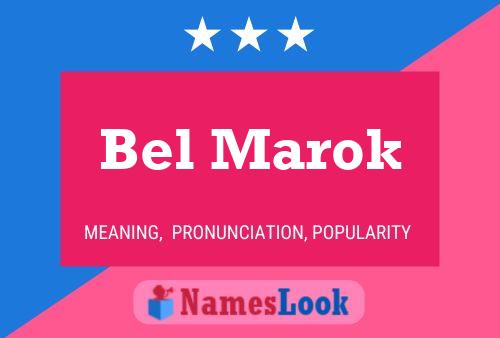 Bel Marok Namensposter