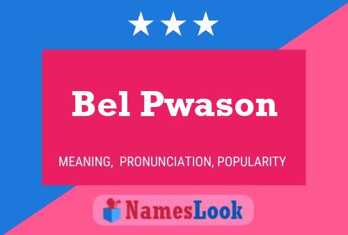 Bel Pwason Namensposter