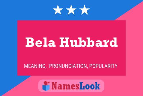 Bela Hubbard Namensposter