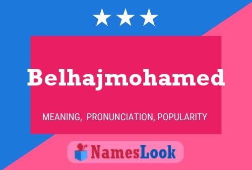 Belhajmohamed Namensposter