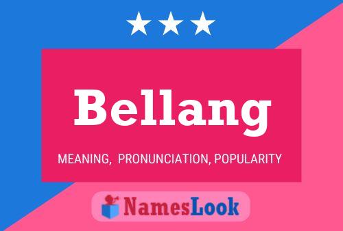 Bellang Namensposter