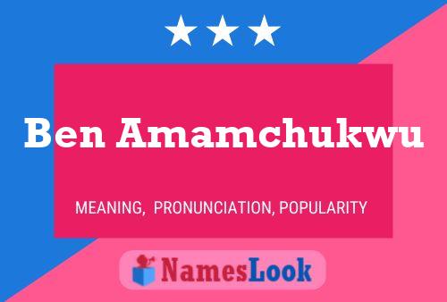 Ben Amamchukwu Namensposter